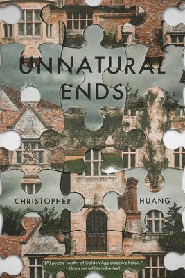 Christopher Huang - Unnatural Ends, Inbunden