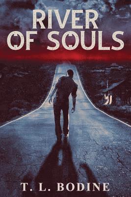 T L Bodine, T. L. Bodine - River of Souls, Häftad