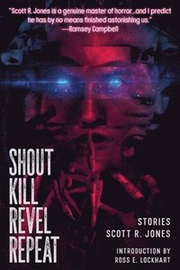 bokomslag Shout Kill Revel Repeat