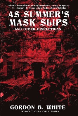 As Summer's Mask Slips and Other Disruptions