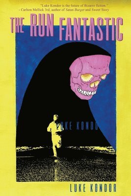 Luke Kondor - Run Fantastic, Häftad