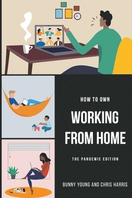 How to Own Working From Home 1