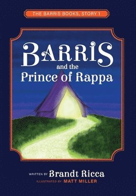 Brandt Ricca - Barris and The Prince of Rappa, Inbunden