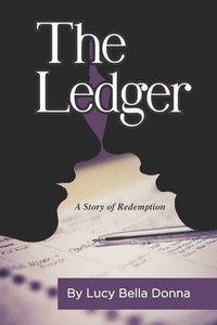 bokomslag The Ledger: A Story of Redemption