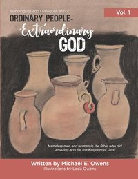 bokomslag Ordinary People - Extraordinary God: Volume 1