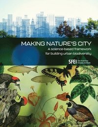 bokomslag Making Nature's City: A science-based framework for building urban biodiversity