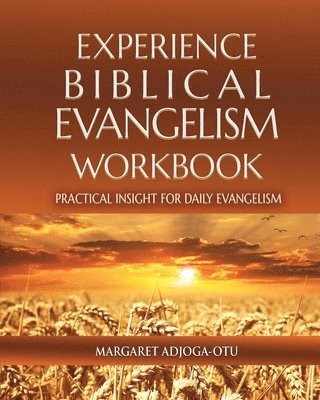 Margaret Adjoga Otu - Experience Biblical Evangelism Workbook, Häftad