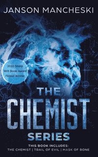 bokomslag The Chemist Series Trilogy: The Chemist / Trail of Evil / Mask of Bone (3 volumes)