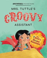 bokomslag Mrs. Tuttle's Groovy Assistant