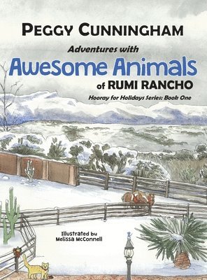bokomslag Adventures with Awesome Animals of Rumi Rancho: Hooray for Holidays Series: Book One