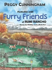 bokomslag Festivities with Furry Friends of Rumi Rancho