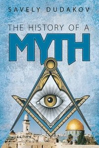 bokomslag The History of a Myth