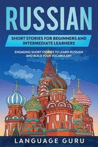 bokomslag Russian Short Stories for Beginners and Intermediate Learners