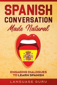 bokomslag Spanish Conversation Made Natural