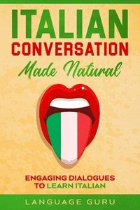 bokomslag Italian Conversation Made Natural