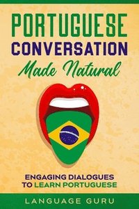 bokomslag Portuguese Conversation Made Natural