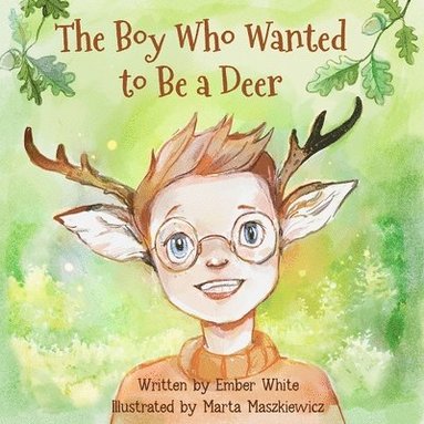bokomslag Boy Who Wanted to Be a Deer