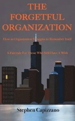 Stephen Capizzano - Forgetful Organization, Inbunden. Tillgänglighet: Lägg i varukorg