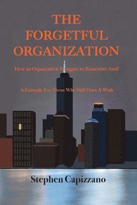 Stephen Capizzano - Forgetful Organization, Häftad. Tillgänglighet: Lägg i varukorg