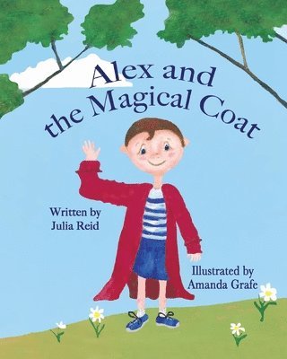 Julia Reid - Alex and the Magical Flying Coat, Häftad