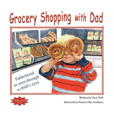 Fred Neff - Grocery Shopping with Dad, Häftad