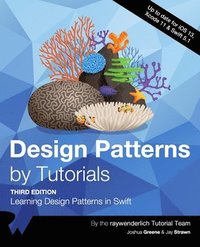bokomslag Design Patterns by Tutorials (Third Edition): Learning Design Patterns in Swift