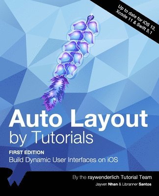 bokomslag Auto Layout by Tutorials (First Edition): Build Dynamic User Interfaces on iOS