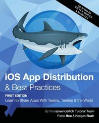 bokomslag iOS App Distribution & Best Practices (First Edition)
