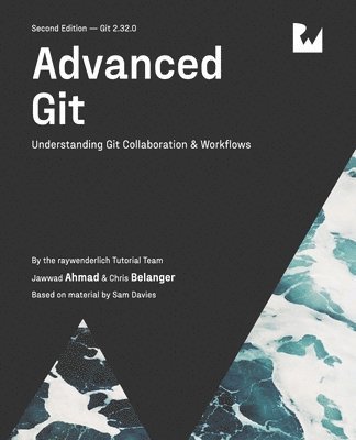 Advanced Git (Second Edition) 1