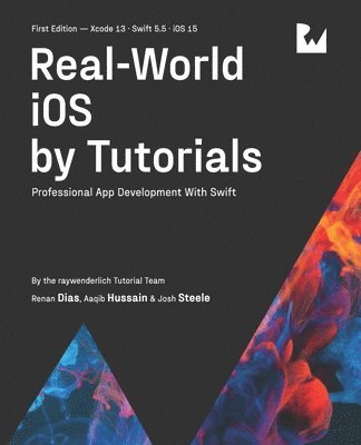 bokomslag Real-World iOS by Tutorials (First Edition)