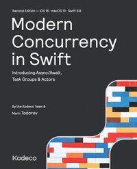 bokomslag Modern Concurrency in Swift (Second Edition)