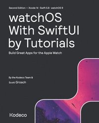bokomslag watchOS With SwiftUI by Tutorials (Second Edition)