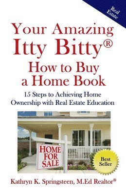 Your Amazing Itty Bitty(R) How to Buy a Home Book 1