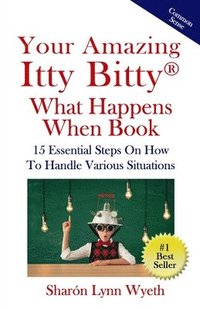 bokomslag Your Amazing Itty Bitty(R) What Happens When Book