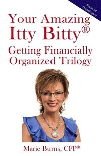 bokomslag Your Amazing Itty Bitty(R) Getting Financially Organized Trilogy