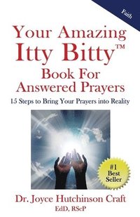 bokomslag Your Amazing Itty Bitty(TM) Book For Answered Prayers