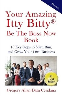 bokomslag Your Amazing Itty Bitty(R) Be the Boss Now Book
