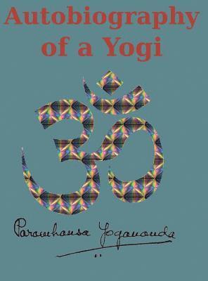 Paramahansa Yogananda - Autobiography of a Yogi, Inbunden