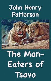 bokomslag Man-Eaters of Tsavo and Other East African Adventures