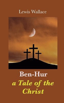 Lewis Wallace - Ben-Hur, Inbunden