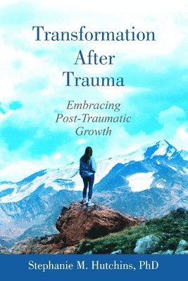 Transformation After Trauma 1