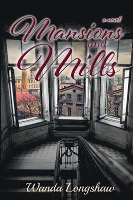 Mansions and Mills 1