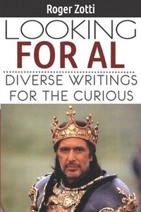 bokomslag Looking for Al: Diverse Writings for the Curious