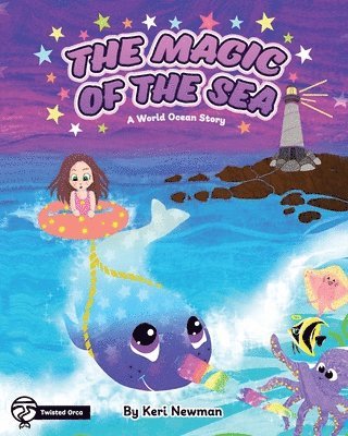 The Magic of the Sea: A World Ocean Story