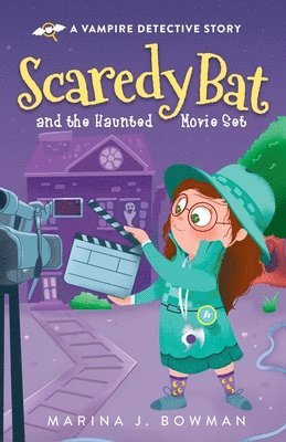 bokomslag Scaredy Bat and the Haunted Movie Set