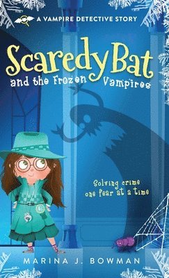 bokomslag Scaredy Bat and the Frozen Vampires