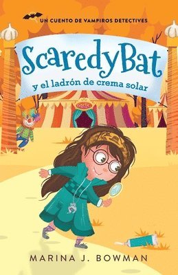 Scaredy Bat y el ladrn de crema solar 1