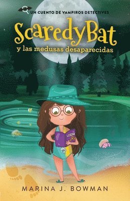 bokomslag Scaredy Bat y las medusas desaparecidas