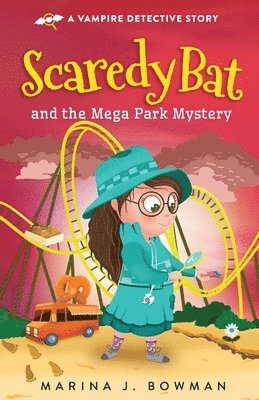 bokomslag Scaredy Bat and the Mega Park Mystery