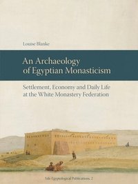 bokomslag An Archaeology of Egyptian Monasticism